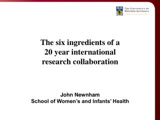 The six ingredients of a 20 year international research collaboration