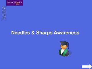 Needles &amp; Sharps Awareness