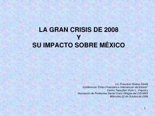 LA GRAN CRISIS DE 2008 Y SU IMPACTO SOBRE MÉXICO