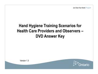 Hand Hygiene Training Scenarios for Health Care Providers and Observers – DVD Answer Key