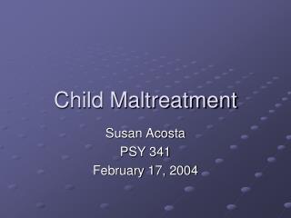 Child Maltreatment