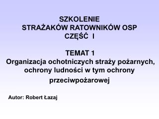 Autor: Robert Łazaj