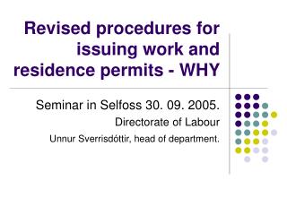 Revised procedures for issuing work and residence permits - WHY