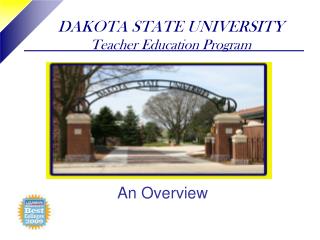 DAKOTA STATE UNIVERSITY Teacher Education Program