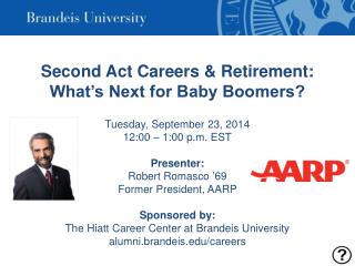 Second Act Careers &amp; Retirement: What’s Next for Baby Boomers?