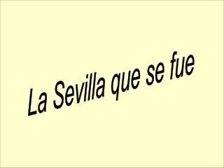 La Sevilla que se fue