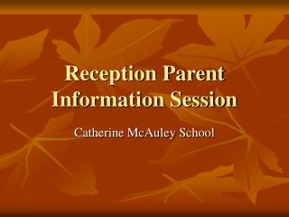 Reception Parent Information Session