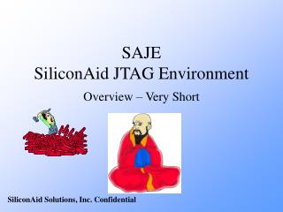 SAJE SiliconAid JTAG Environment