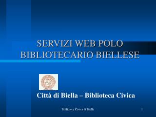 SERVIZI WEB POLO BIBLIOTECARIO BIELLESE