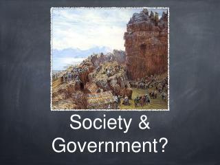 Society &amp; Government?