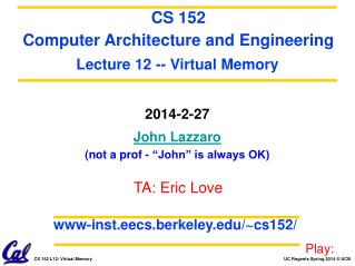 2014-2-27 John Lazzaro (not a prof - “John” is always OK)