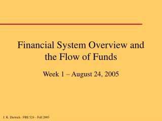 Financial System Overview and the Flow of Funds