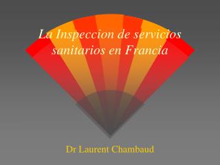 La Inspeccion de servicios sanitarios en Francia