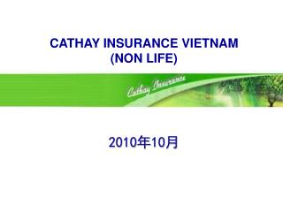 CATHAY INSURANCE VIETNAM (NON LIFE)