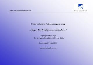 2. Internationaler Projektmanagementtag „Merger - Eine Projektmanagementaufgabe“