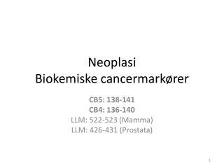 Neoplasi Biokemiske cancermarkører