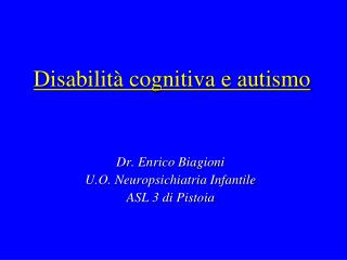 Disabilità cognitiva e autismo