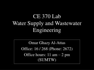 CE 370 Lab Water Supply and Wastewater Engineering