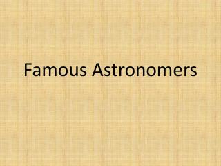 Famous Astronomers