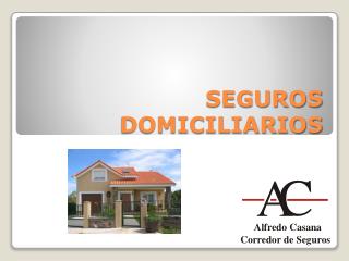 SEGUROS DOMICILIARIOS