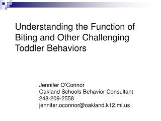 Jennifer O’Connor Oakland Schools Behavior Consultant 248-209-2558