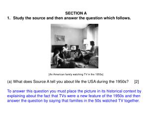 SECTION A Study the source and then answer the question which follows.