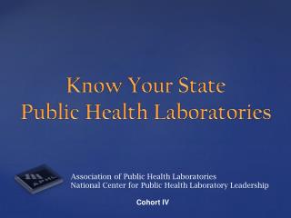 Association of Public Health Laboratories National Center for Public Health Laboratory Leadership