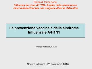 La prevenzione vaccinale della sindrome Influenzale A/H1N1