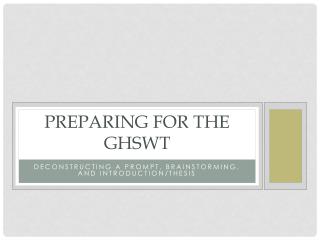 Preparing for the GHSWT