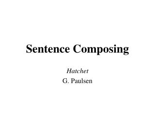 Sentence Composing