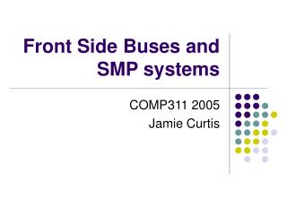 Front Side Buses and SMP systems