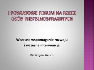 I powiatowe Forum na Rzecz Osób niepełnosprawnych