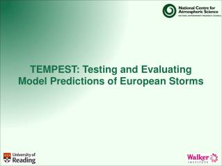 TEMPEST: Testing and Evaluating Model Predictions of European Storms