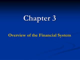 Chapter 3 Overview of the Financial System