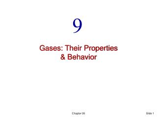 Gases: Their Properties &amp; Behavior