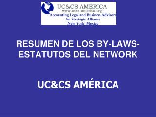 RESUMEN DE LOS BY-LAWS-ESTATUTOS DEL NETWORK