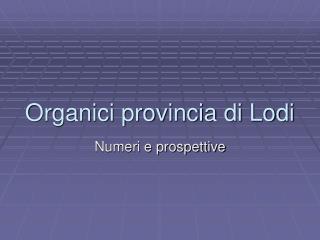 Organici provincia di Lodi