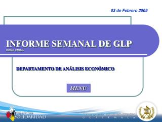 INFORME SEMANAL DE GLP CIUDAD CAPITAL