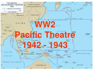 WW2 Pacific Theatre 1942 - 1943