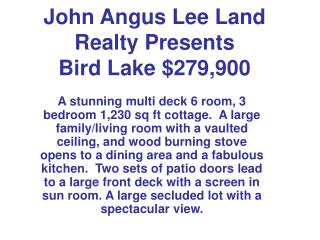 John Angus Lee Land Realty Presents Bird Lake $279,900