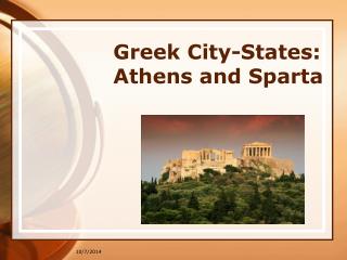 Greek City-States: Athens and Sparta