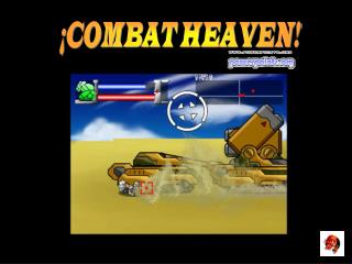 ¡COMBAT HEAVEN!