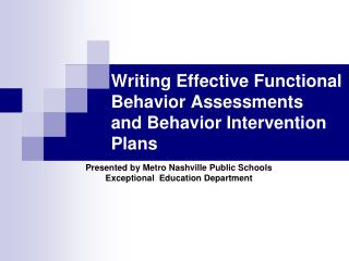 Writing Effective Functional Behavior Assessments and Behavior Intervention Plans