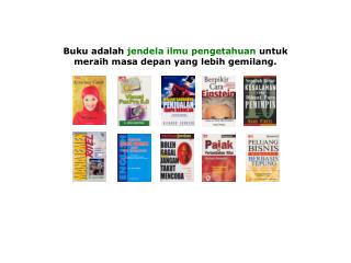 Buku adalah jendela ilmu pengetahuan untuk meraih masa depan yang lebih gemilang.