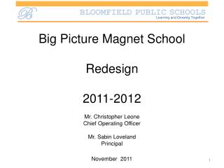 Big Picture Magnet School Redesign 2011-2012