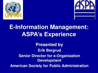 E-Information Management: ASPA’s Experience