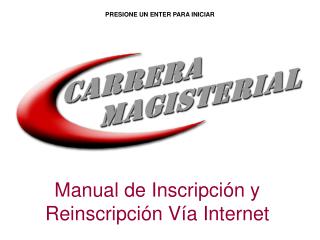 Manual de Inscripción y Reinscripción Vía Internet