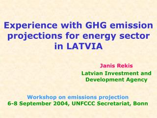 Experience with GHG emission projections for energy sector in LATVIA