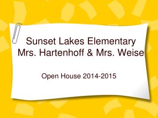 Sunset Lakes Elementary Mrs. Hartenhoff &amp; Mrs. Weise