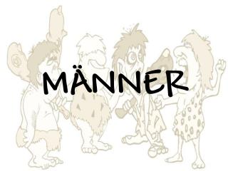 MÄNNER